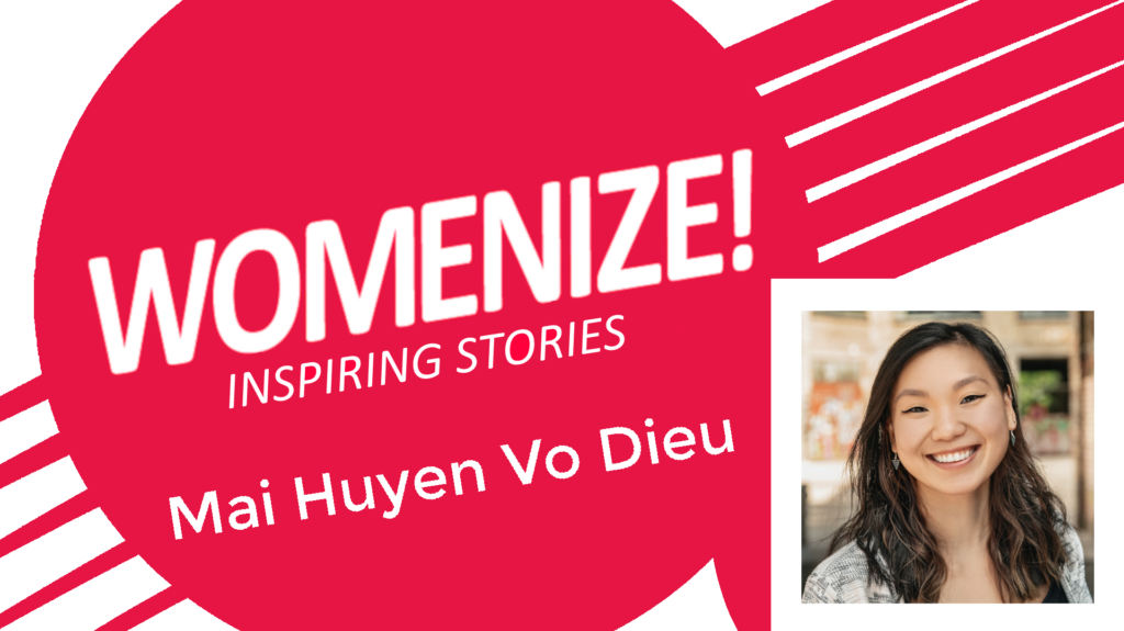 Mai Huyen Vo Dieu – Womenize! – Inspiring Stories